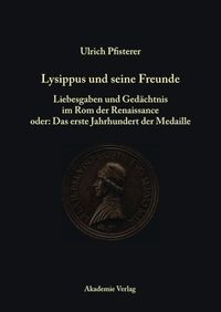 Bild vom Artikel Lysippus und seine Freunde vom Autor Ulrich Pfisterer