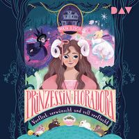 Produktbild: Prinzessin Floradora &ndash; Verflixt, verw&uuml;nscht und voll verflucht
