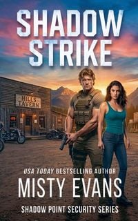 Produktbild: Shadow Strike, Shadow Point Security Romantic Suspense Series, Book 3