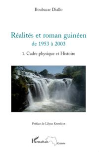 Produktbild: R&eacute;alit&eacute;s et roman guin&eacute;en de 1953 &agrave; 2003 Tome 1