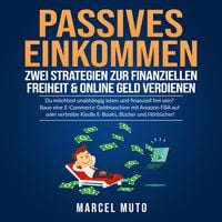 Produktbild: Passives Einkommen - Zwei Strategien zur Finanziellen Freiheit & Online Geld verdienen