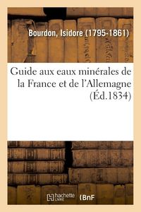 Produktbild: Guide aux eaux min&eacute;rales de la France et de l'Allemagne