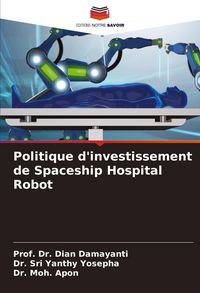 Produktbild: Politique d'investissement de Spaceship Hospital Robot