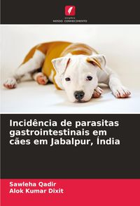 Produktbild: Incid&ecirc;ncia de parasitas gastrointestinais em c&atilde;es em Jabalpur, &Iacute;ndia