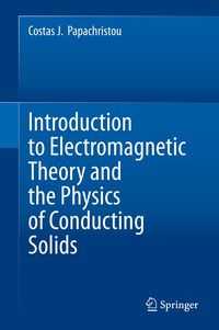 Produktbild: Introduction to Electromagnetic Theory and the Physics of Conducting Solids