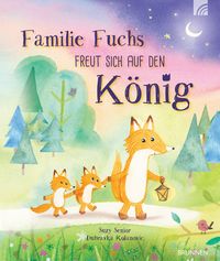 Produktbild: Familie Fuchs freut sich auf den K&ouml;nig