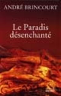 Produktbild: Le paradis d&eacute;senchant&eacute;