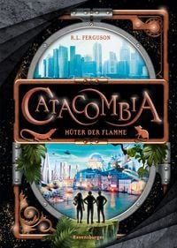 Produktbild: Catacombia, Band 3 - H&uuml;ter der Flamme