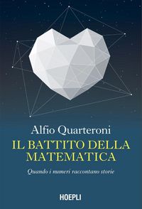 Produktbild: Il battito della matematica. Quando i numeri raccontano storie
