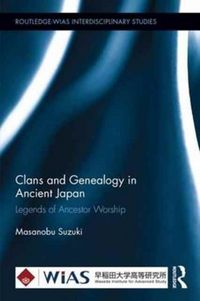 Produktbild: Suzuki, M: Clans and Genealogy in Ancient Japan