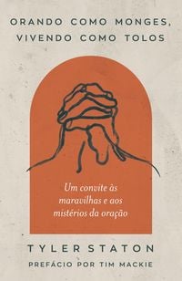 Produktbild: Orando como monges, vivendo como tolos