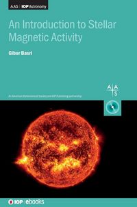 Produktbild: An Introduction to Stellar Magnetic Activity