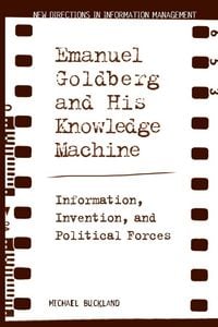 Produktbild: Emanuel Goldberg and His Knowledge Machine