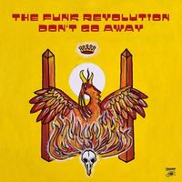 Bild vom Artikel Dont Go Away (feat. Lucky Brown) (Remastered 1/2) vom Autor The Funk Revolution