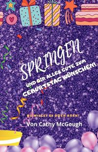 Produktbild: Springen und Dir Alles Gute Zum Geburtstag W&uuml;nschen!