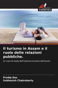 Produktbild: Il turismo in Assam e il ruolo delle relazioni pubbliche.