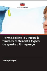 Produktbild: Perm&eacute;abilit&eacute; du MMA &agrave; travers diff&eacute;rents types de gants : Un aper&ccedil;u