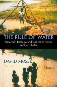 Produktbild: The Rule of Water: Statecraft, Ecology and Collective Action in South India
