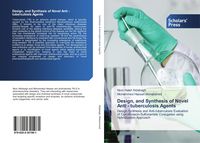 Produktbild: Design, and Synthesis of Novel Anti - tuberculosis Agents