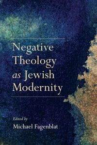 Produktbild: Negative Theology as Jewish Modernity