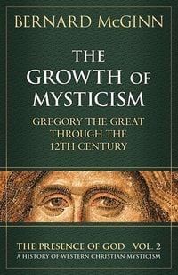 Produktbild: The Growth of Mysticism Gregory the Great Through the 12 Century
