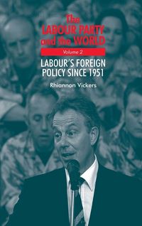 Produktbild: The Labour Party and the world, volume 2
