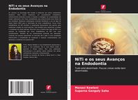 Produktbild: NiTi e os seus Avan&ccedil;os na Endodontia