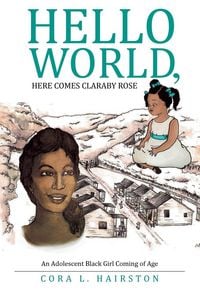 Produktbild: Hello World, Here Comes ClaraBy Rose