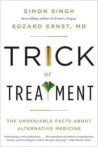Bild vom Artikel Trick or Treatment: The Undeniable Facts about Alternative Medicine vom Autor Edzard Ernst