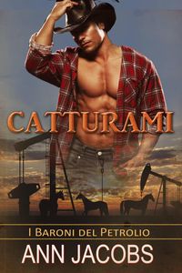 Produktbild: Catturami (I Baroni del Petrolio, #1)