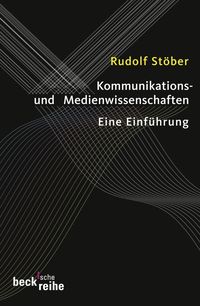 Bild vom Artikel Kommunikations- und Medienwissenschaften vom Autor Rudolf Stöber