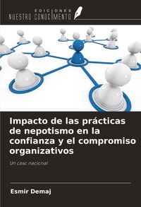 Produktbild: Impacto de las pr&aacute;cticas de nepotismo en la confianza y el compromiso organizativos