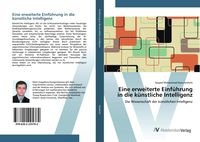Produktbild: Eine erweiterte Einf&uuml;hrung in die k&uuml;nstliche Intelligenz