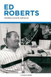 Produktbild: Ed Roberts: Wheelchair Genius
