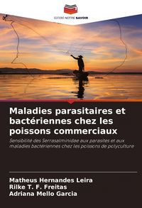 Produktbild: Maladies parasitaires et bact&eacute;riennes chez les poissons commerciaux