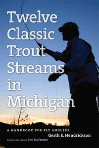 Produktbild: Twelve Classic Trout Streams in Michigan