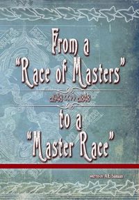 Produktbild: From a "Race of Masters" to a "Master Race"