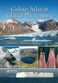 Produktbild: Hambrey, M: Colour Atlas of Glacial Phenomena
