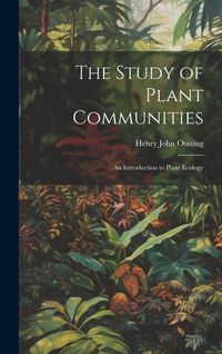 Produktbild: The Study of Plant Communities: An Introduction to Plant Ecology