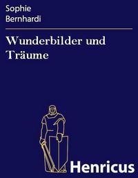 Produktbild: Wunderbilder und Tr&auml;ume