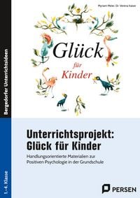 Produktbild: Unterrichtsprojekt: Gl&uuml;ck f&uuml;r Kinder
