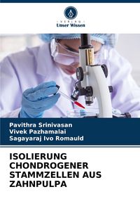 Produktbild: Isolierung Chondrogener Stammzellen Aus Zahnpulpa