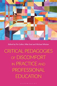 Produktbild: Critical Pedagogies of Discomfort in Practice and Professional Education