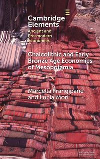 Produktbild: Chalcolithic and Early Bronze Age Economies of Mesopotamia