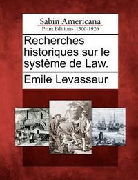 Produktbild: Recherches Historiques Sur Le Syst Me de Law.