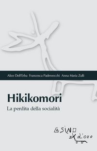 Produktbild: Hikikomori. La perdita della socialit&agrave;