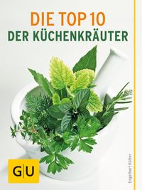 Produktbild: Die Top 10 der K&uuml;chenkr&auml;uter