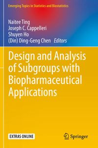 Produktbild: Design and Analysis of Subgroups with Biopharmaceutical Applications