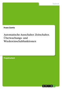 Produktbild: Automatische Ausschalter. Zeitschalter, &Uuml;berwachungs- und Wiedereinschaltfunktionen