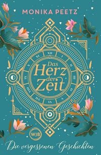Produktbild: Das Herz der Zeit: Die vergessenen Geschichten